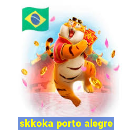 skkoka porto alegre